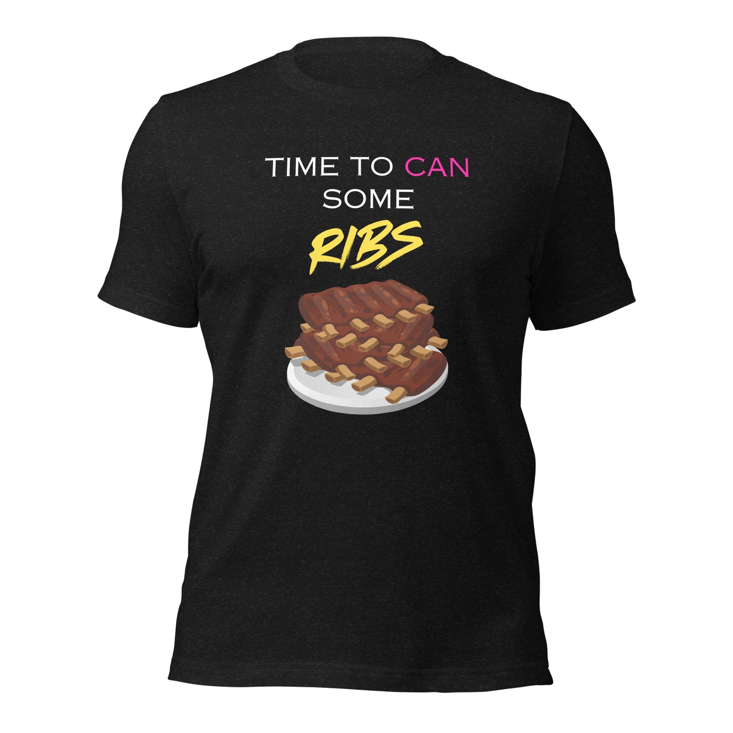 Time To Can Some Ribs Tee